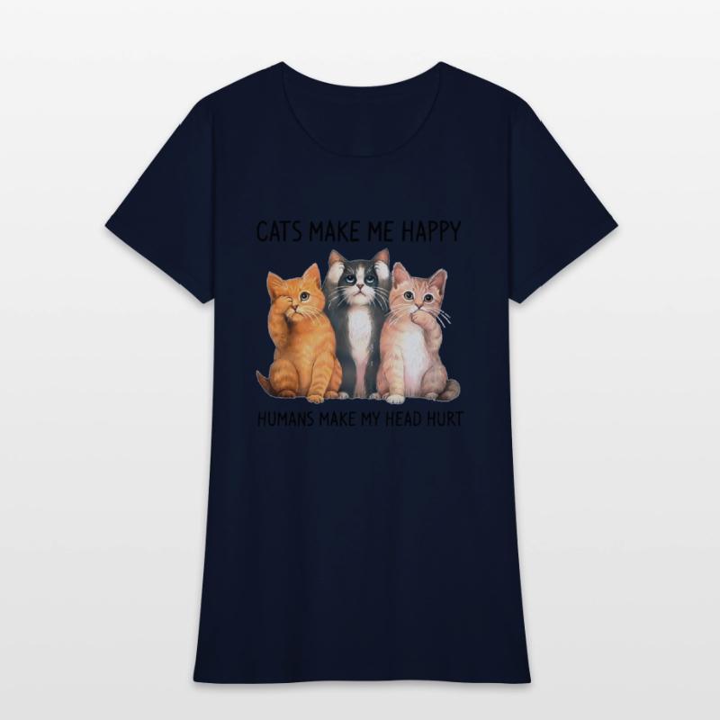 Cats Make Me Happy Humans Make My Head Hurt Cat