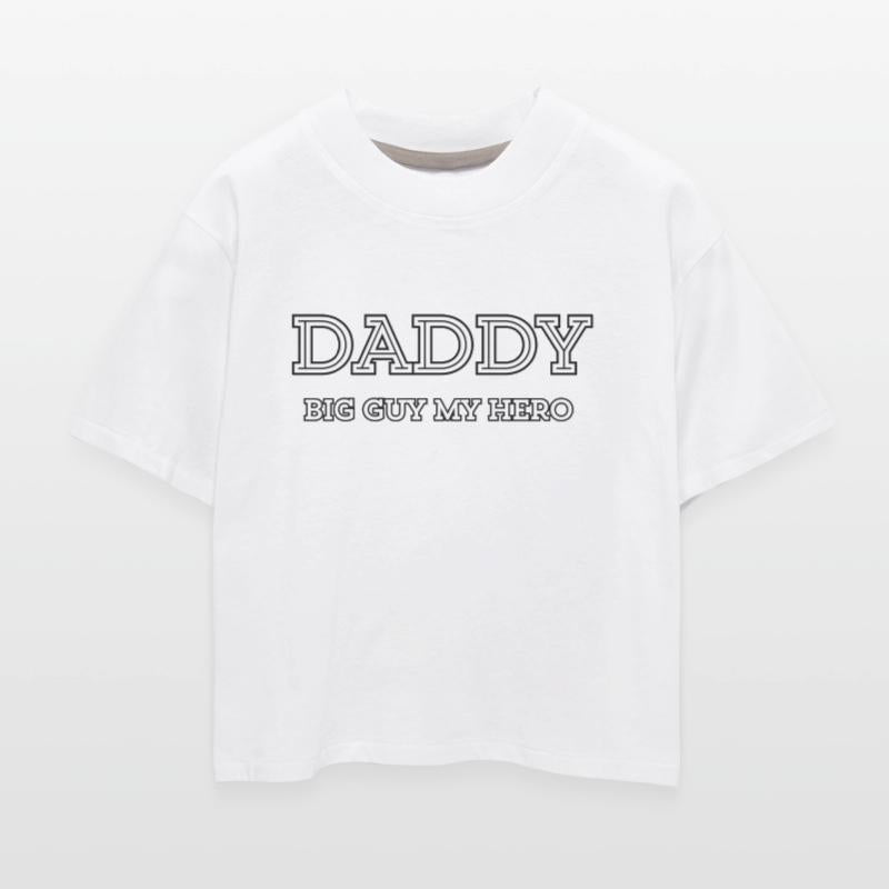 DADDY big guy my hero 1