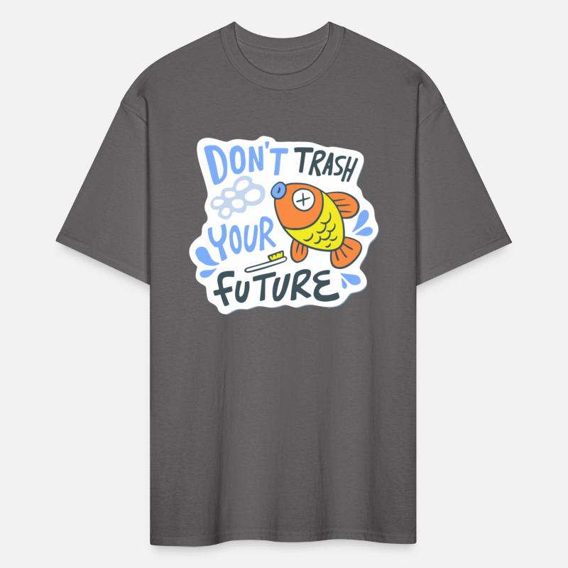 don't trash your future