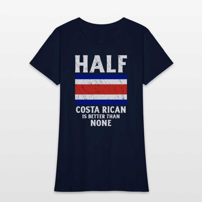 Half Costa Rican Is Better Than None National Flag