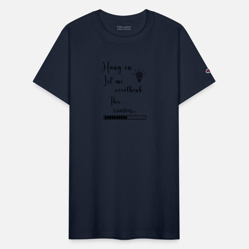 Hang On Let Me Overthink This T-Shirt