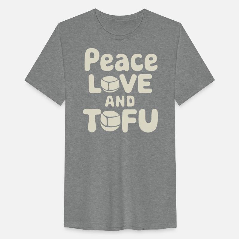 Peace Love And Tofu Vegan Vegetarian Lifestyle