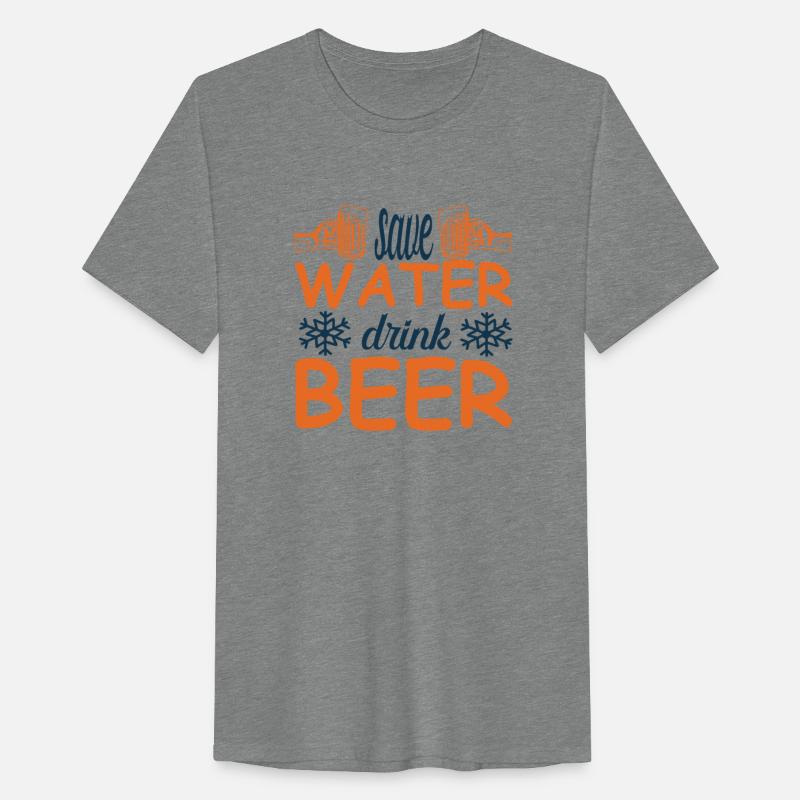 Save WATER drink BEER
