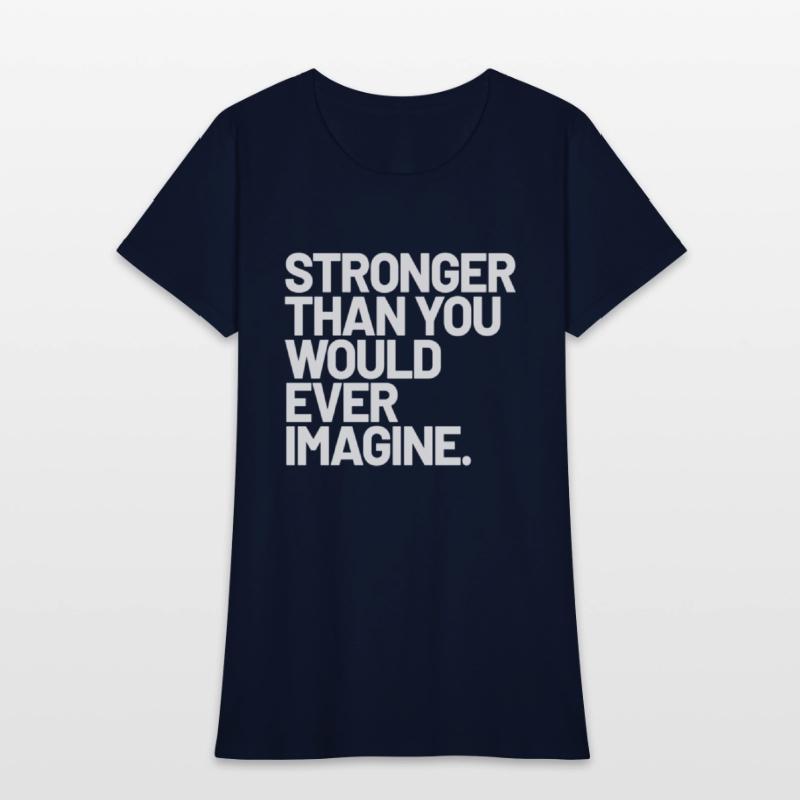 Stronger Than You Would Ever Imagine Positive