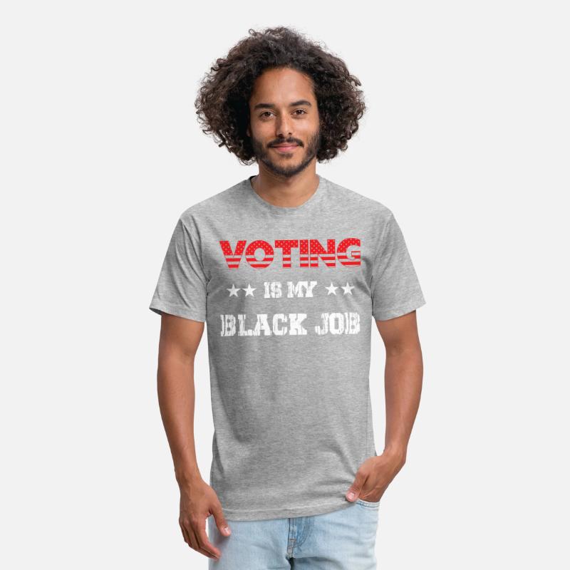 Voting Is My Black Job T-Shirt For Men Women