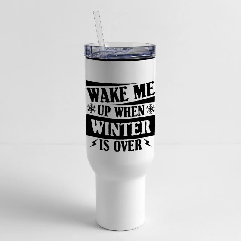 WAKE ME UP WHEN WINTER IS OVER
