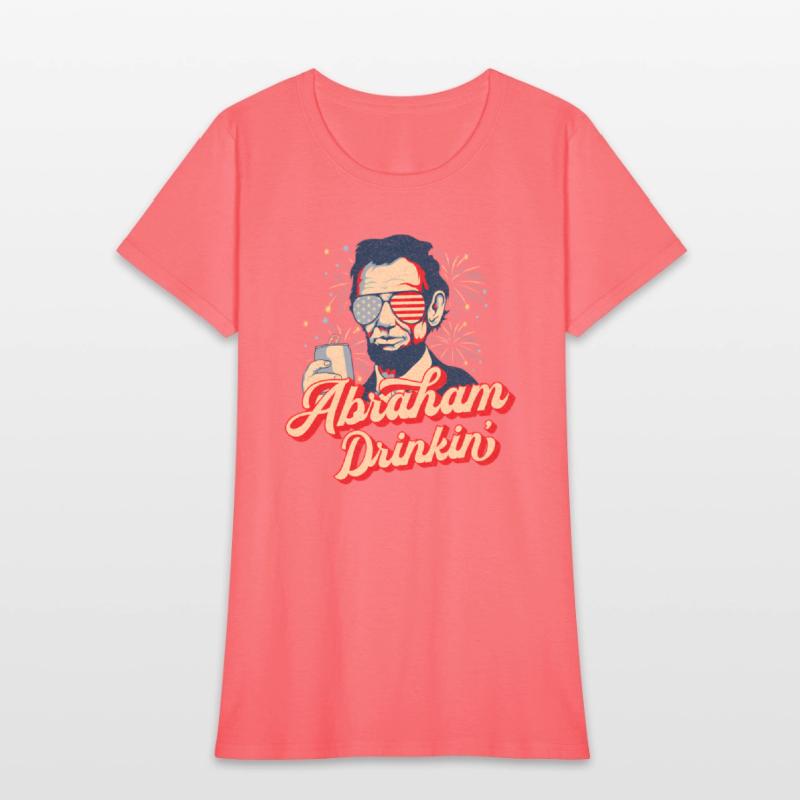 Abraham Drinkin Abe Drinkin Like Lincoln Usa July