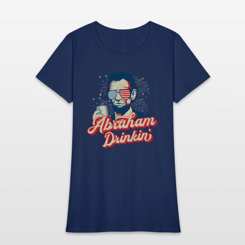 Abraham Drinkin Abe Drinkin Like Lincoln Usa July