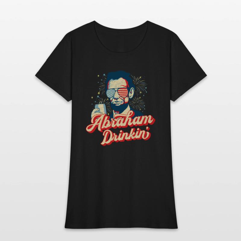 Abraham Drinkin Abe Drinkin Like Lincoln Usa July