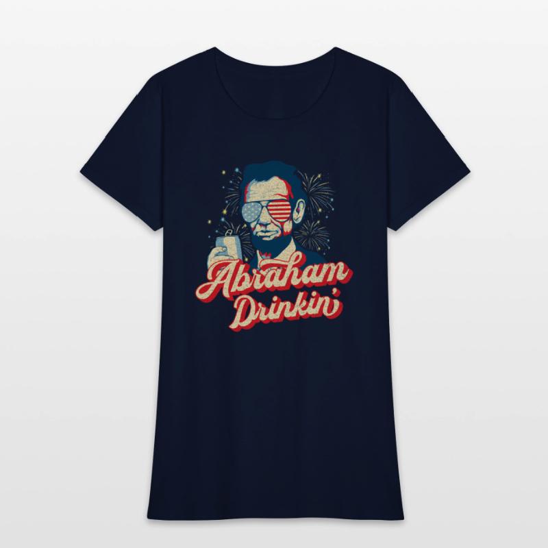 Abraham Drinkin Abe Drinkin Like Lincoln Usa July