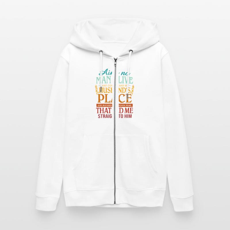 Ain't No Man Alive That Could Take My Husband's