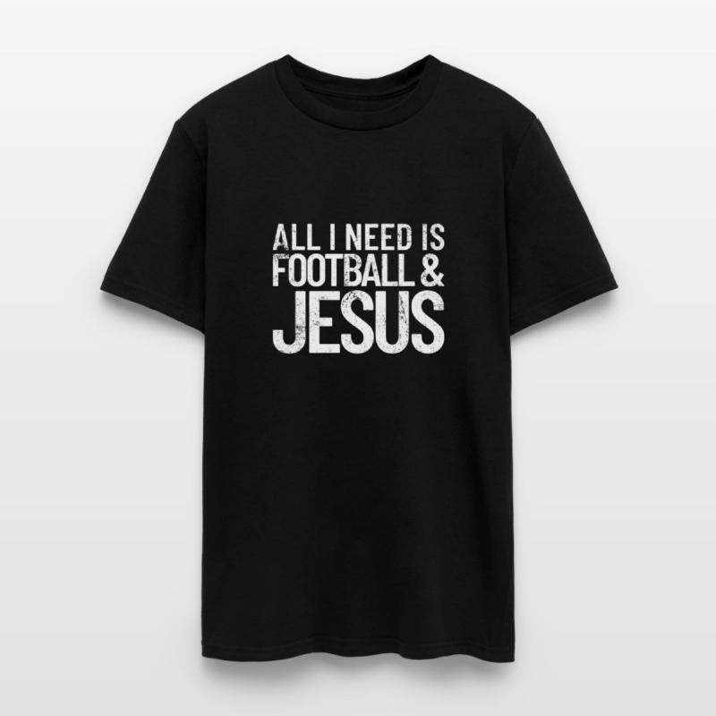 All I Need Football And Jesus Christian Footballfo