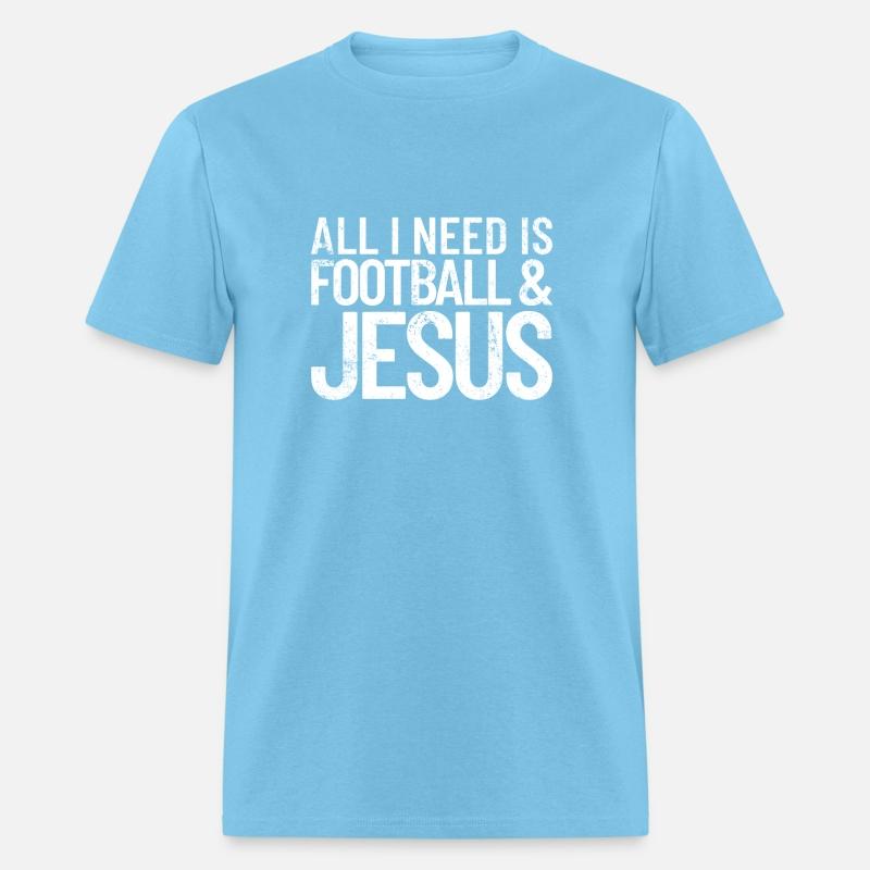All I Need Football And Jesus Christian Footballfo