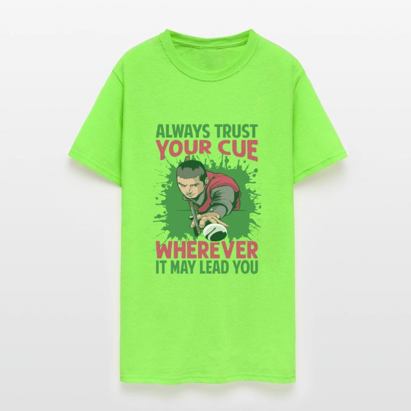 Always Trust Your Cue Wherever It May Lead You - P