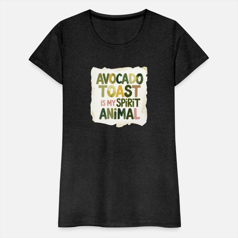 Avocado Toast Is My Spirit Animal