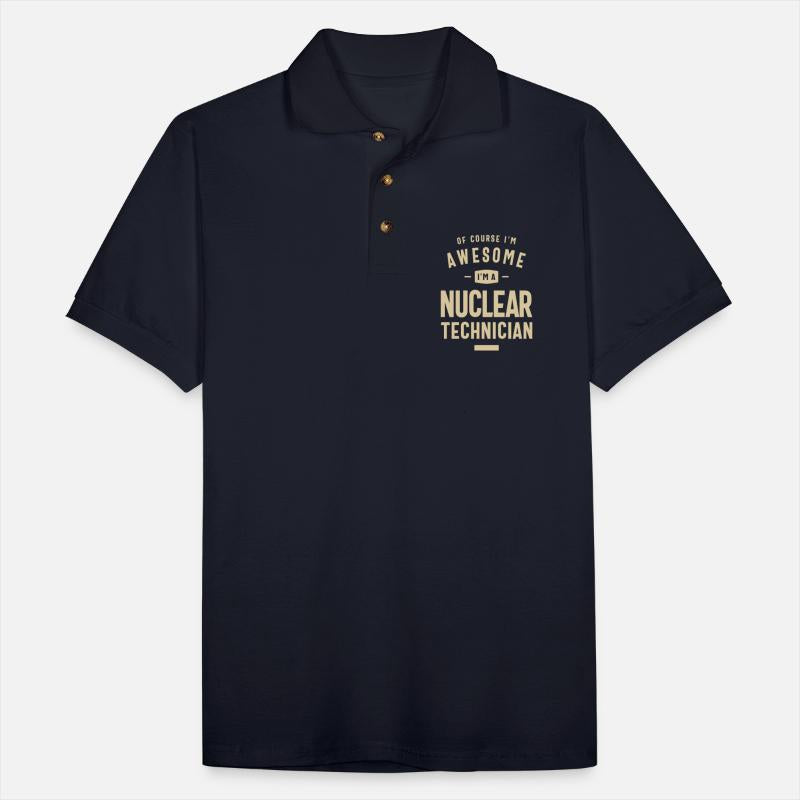 Awesome I'm a Nuclear Technician Funny Job