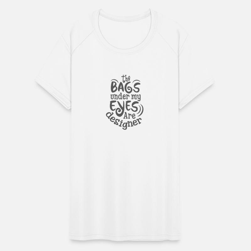 Bags Under my Eyes are Designer Gray