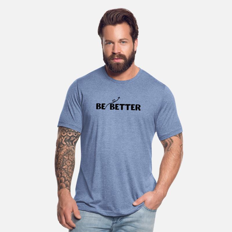 BE BETTER B