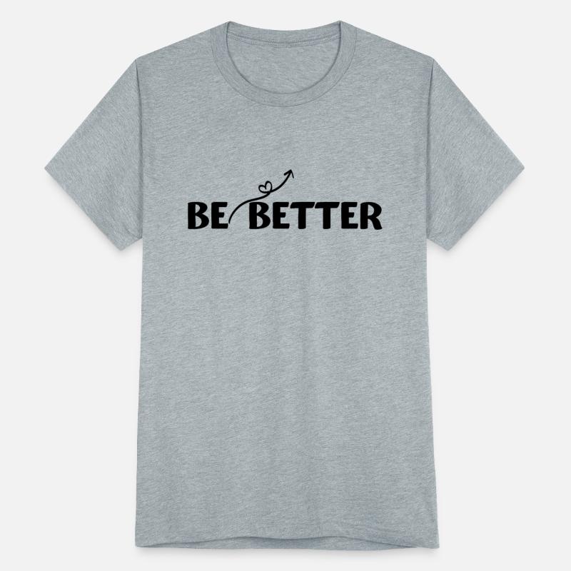 BE BETTER B