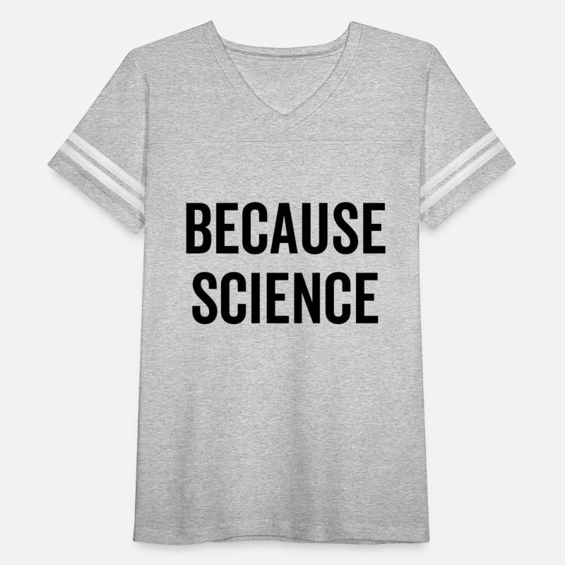 Because Science