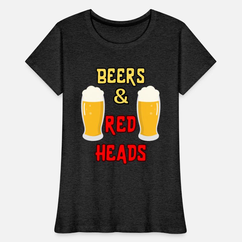 BEERS and red heads funny St. Patrick's Day