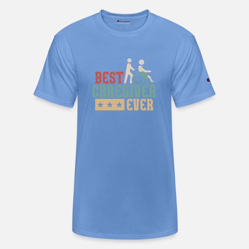 Best Caregiver Ever Caregiving Carer