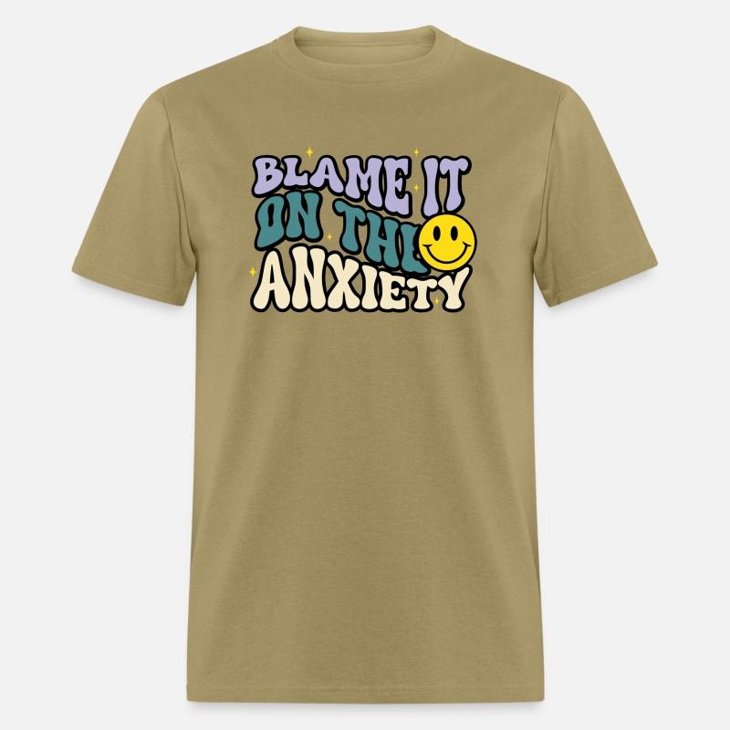 Blame It On The Anxiety