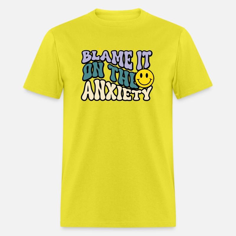 Blame It On The Anxiety