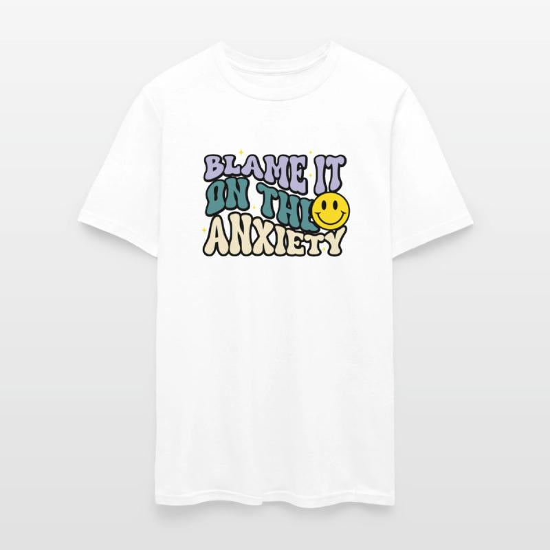 Blame It On The Anxiety