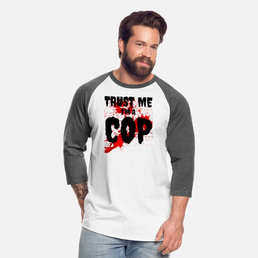 Bloody Trust Me I'M A Cop Scary Halloween