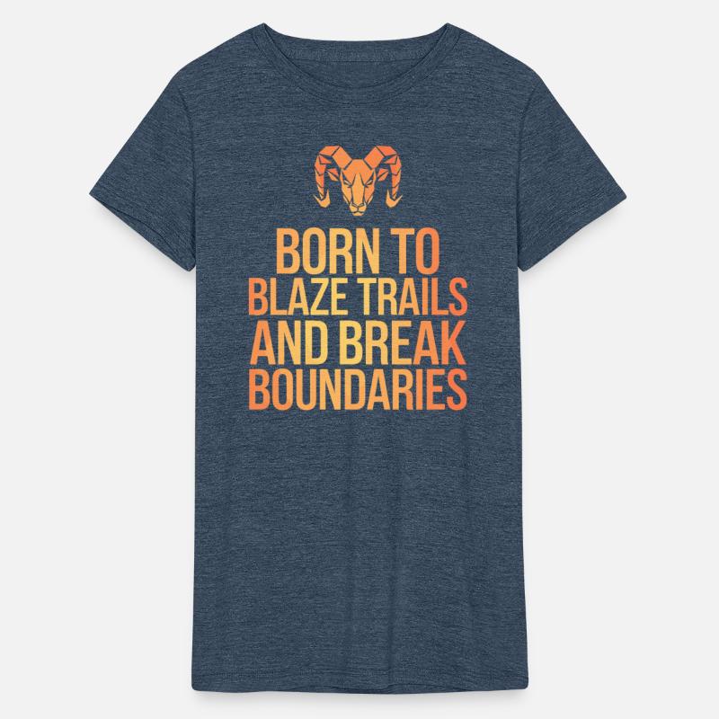 Born To Blaze Trails Aries Zodiac Star Sign