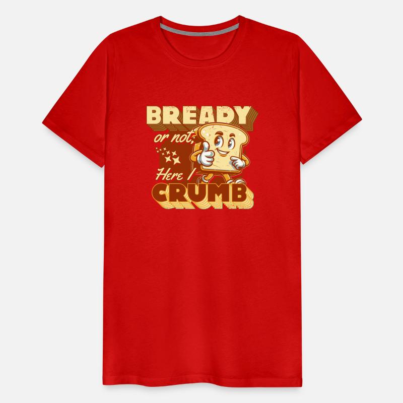 Bready or Not, Here I Crumb Retro Cartoon Bread