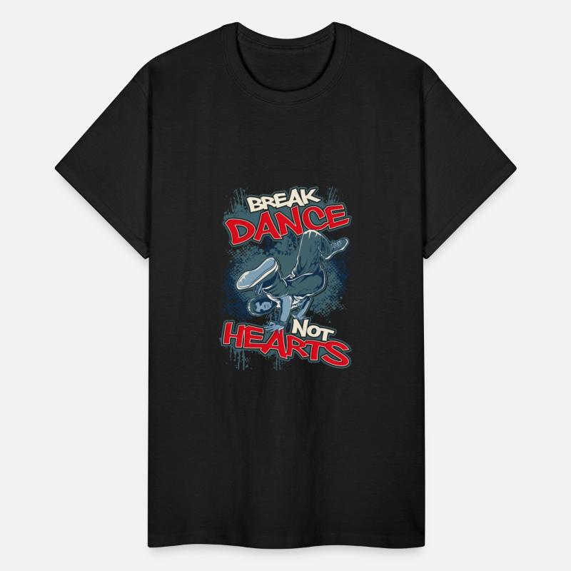 Break Dance Not Hearts Breakdancing Quote