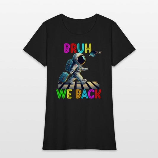 Bruh It s My First Day Of 1st Grade Asronaut Back