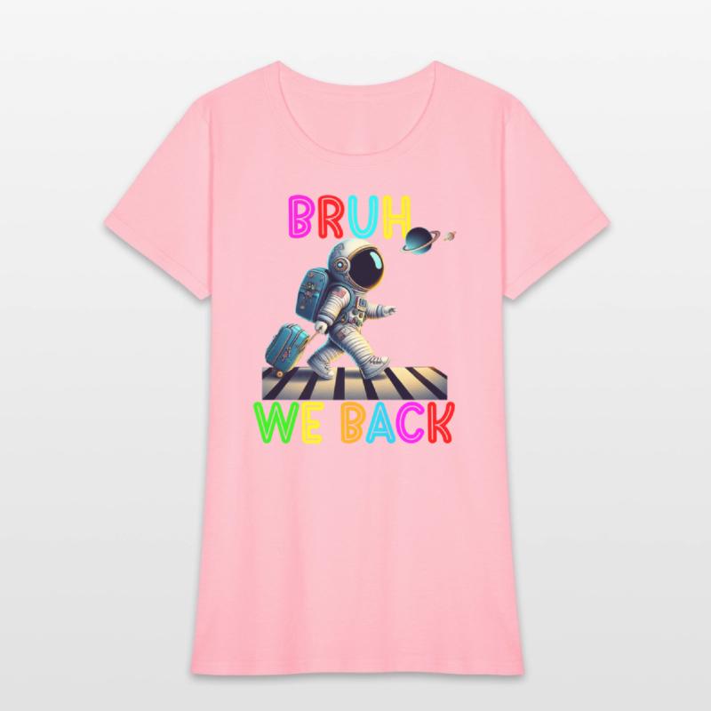 Bruh It s My First Day Of 1st Grade Asronaut Back