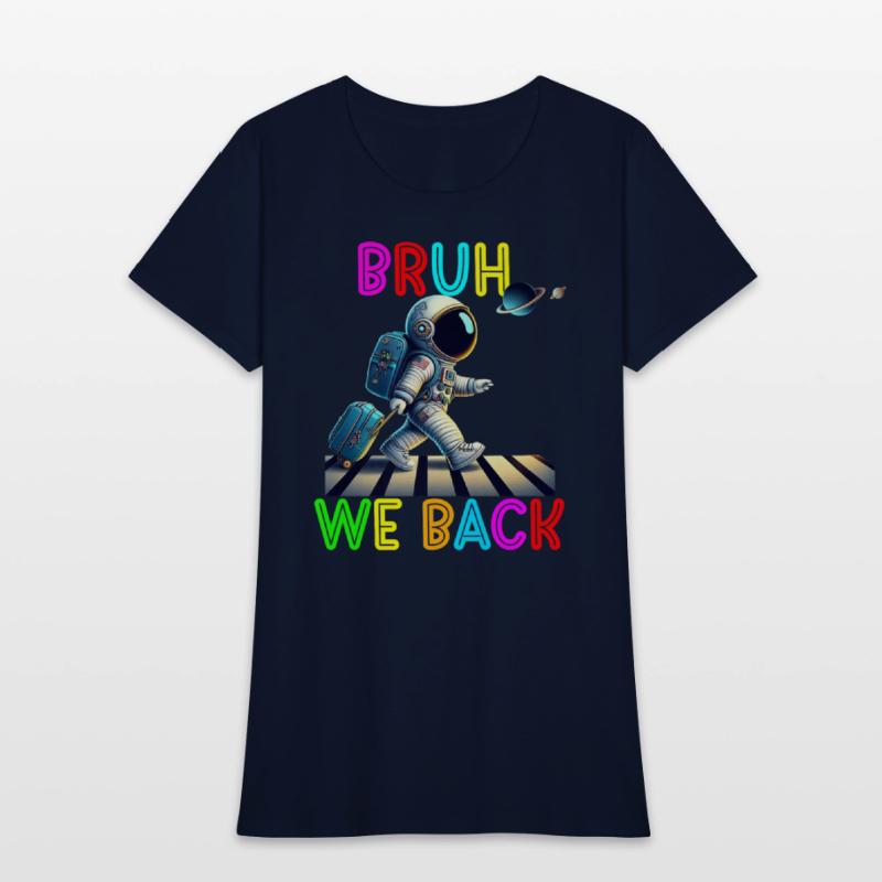 Bruh It s My First Day Of 1st Grade Asronaut Back