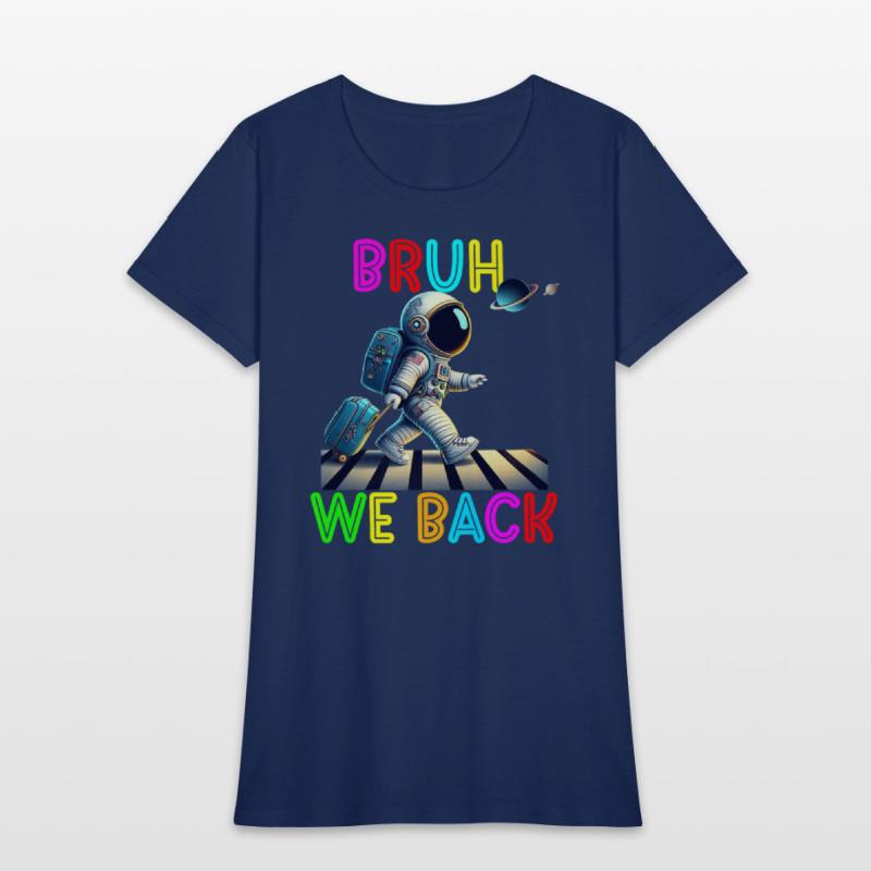 Bruh It s My First Day Of 1st Grade Asronaut Back