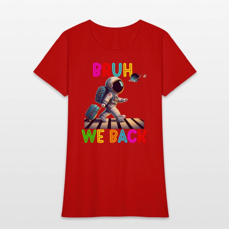 Bruh It s My First Day Of 1st Grade Asronaut Back