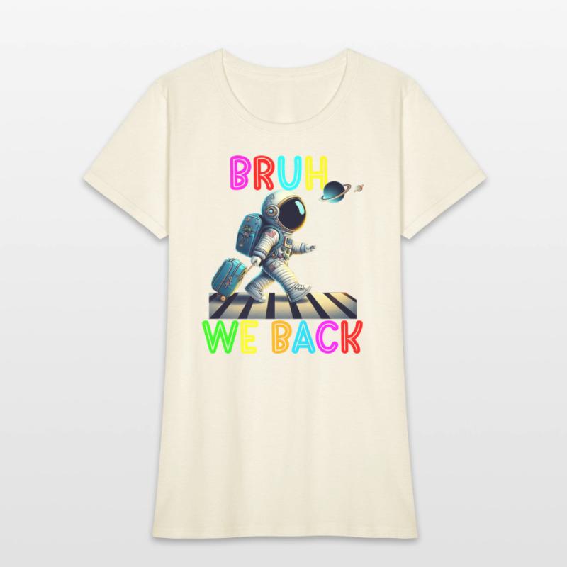 Bruh It s My First Day Of 1st Grade Asronaut Back