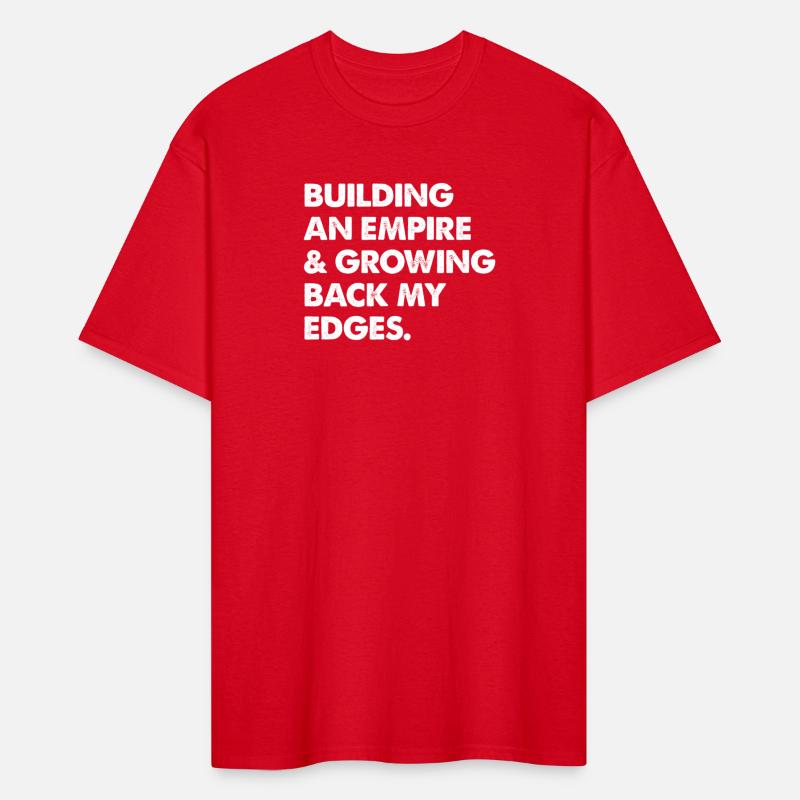 Building An Empire & Growing Back My Edges