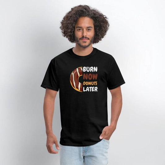 Burn Now, Donuts Later Gym shirt