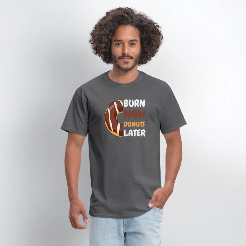 Burn Now, Donuts Later Gym shirt