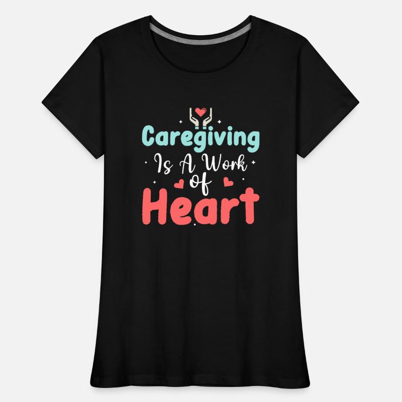 Caregiving is a Work of Heart Carer Caregiver