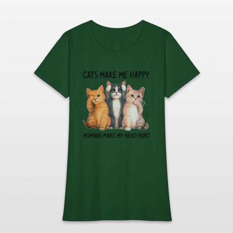 Cats Make Me Happy Humans Make My Head Hurt Cat