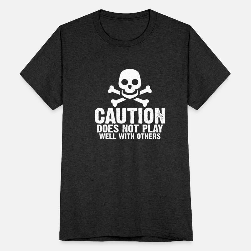 Caution Does Not Play Well With Others 57