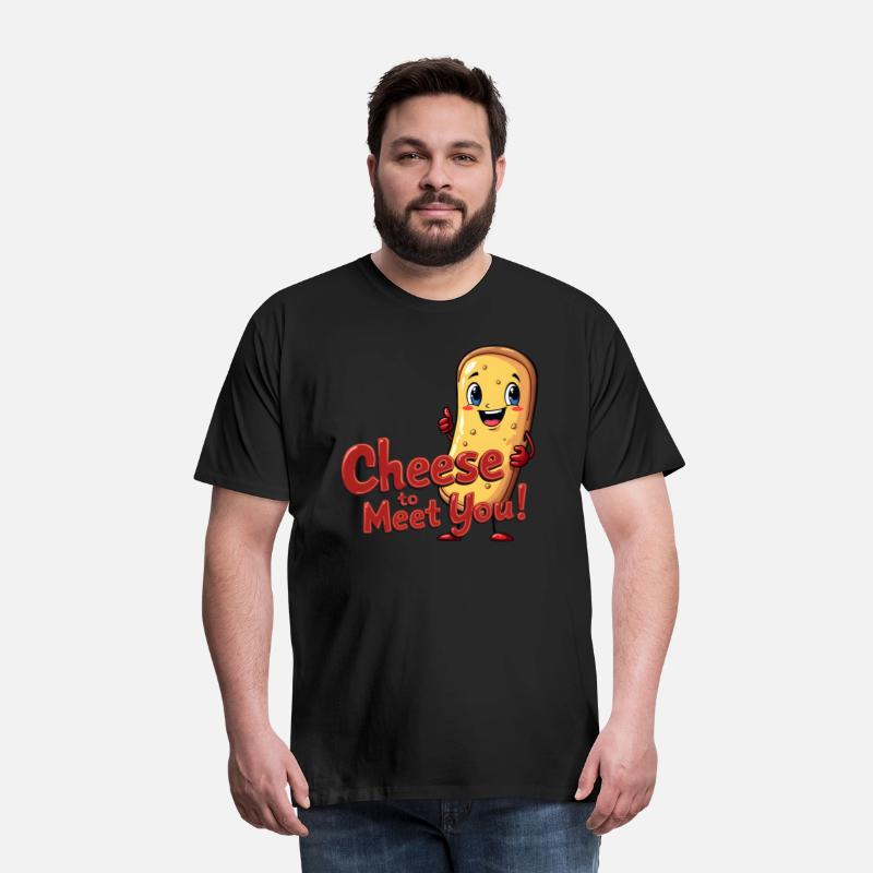 Cheese to Meet You!
