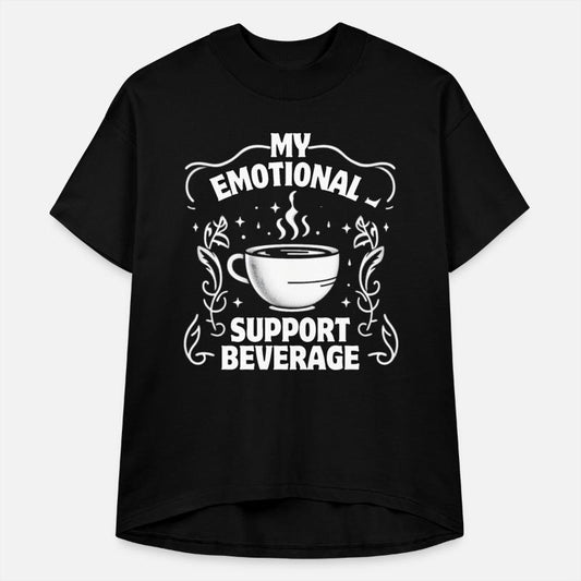Coffee is my Emotional Support Beverage b