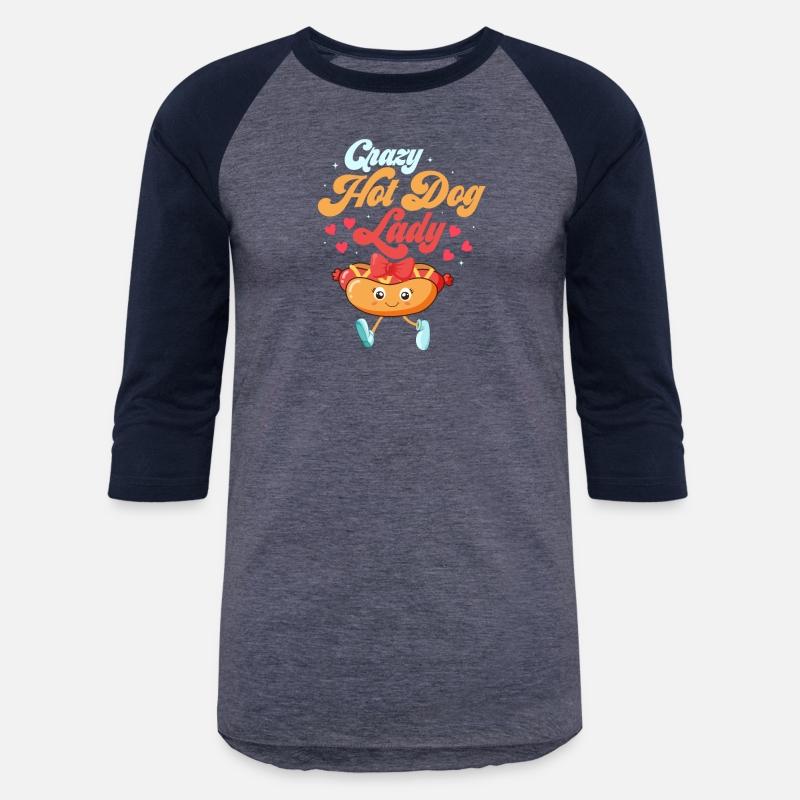 Crazy Hot Dog Lady Hotdogs Foodie Wiener