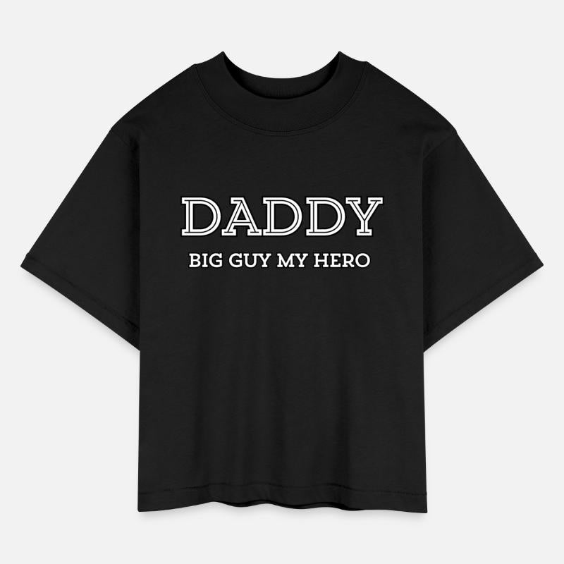 DADDY big guy my hero 1