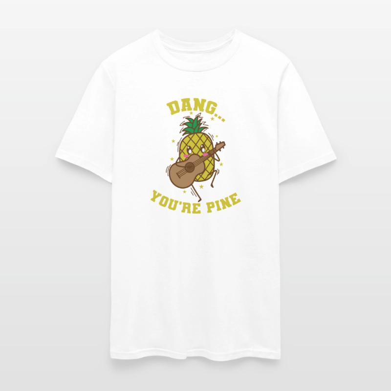 Dang You're Pine Pineapple Sweet Fruit Tropical